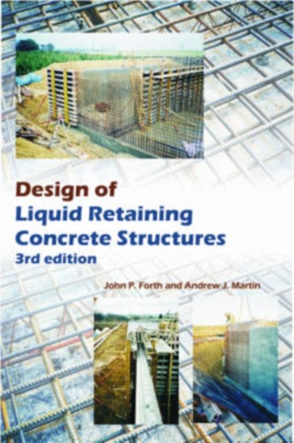 Design of Liquid Retaining Concrete Structures