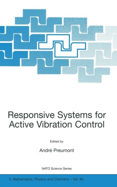 Responsive Systems for Active Vibration Control