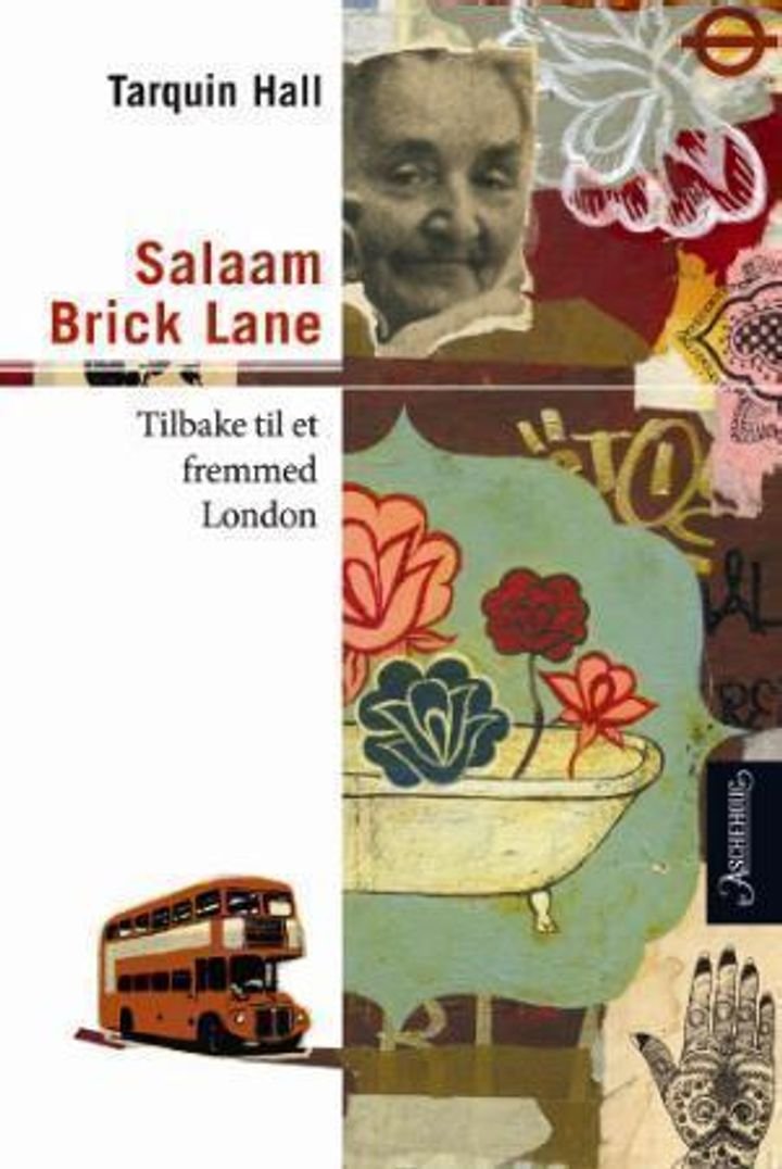 Salaam Brick Lane - tilbake til et fremmed London