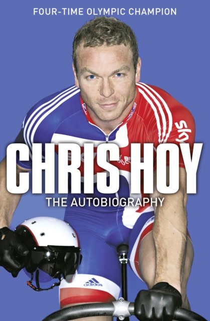CHRIS HOY AUTOBIOGRAPHY PB