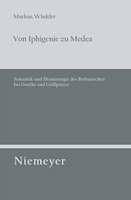 Von Iphigenie Zu Medea