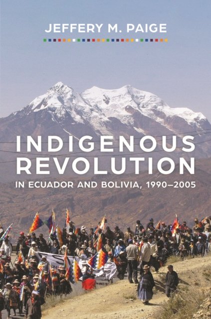 Indigenous Revolution in Ecuador and Bolivia, 1990-2005