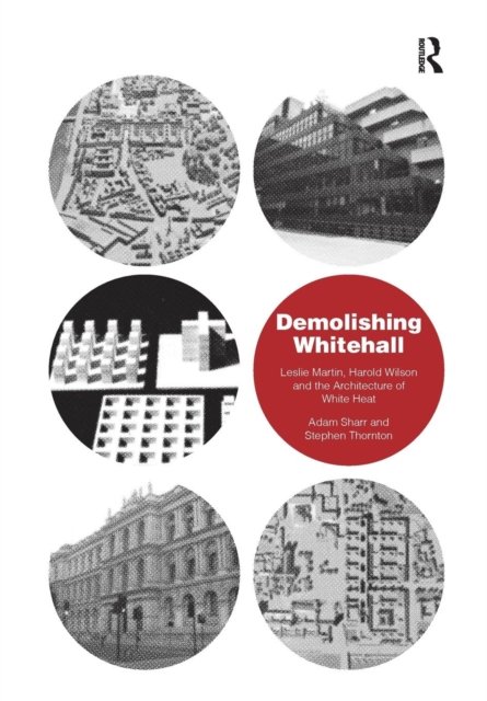 Demolishing Whitehall