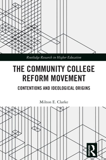 The Community College Reform Movement