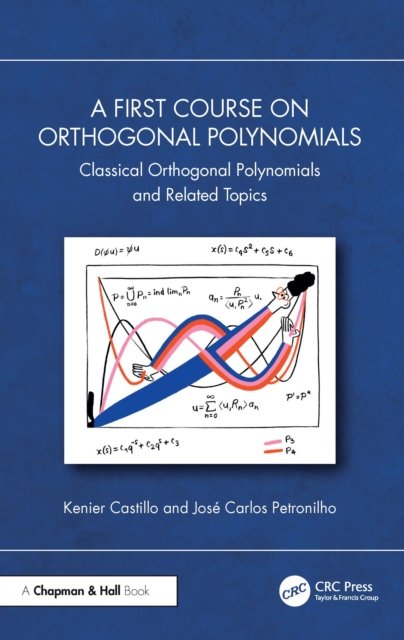 A First Course on Orthogonal Polynomials