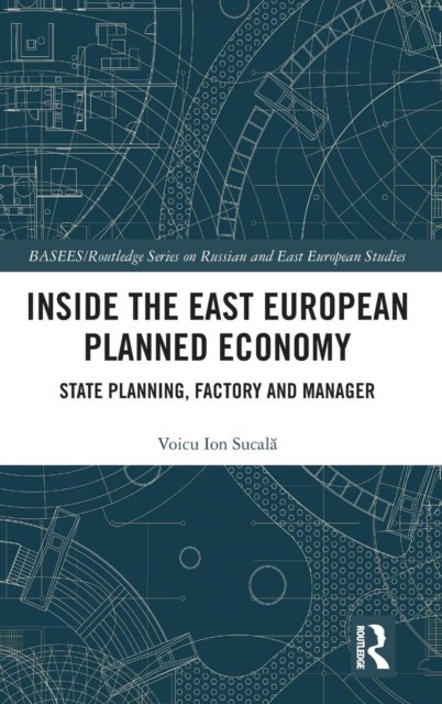 Inside the East European Planned Economy