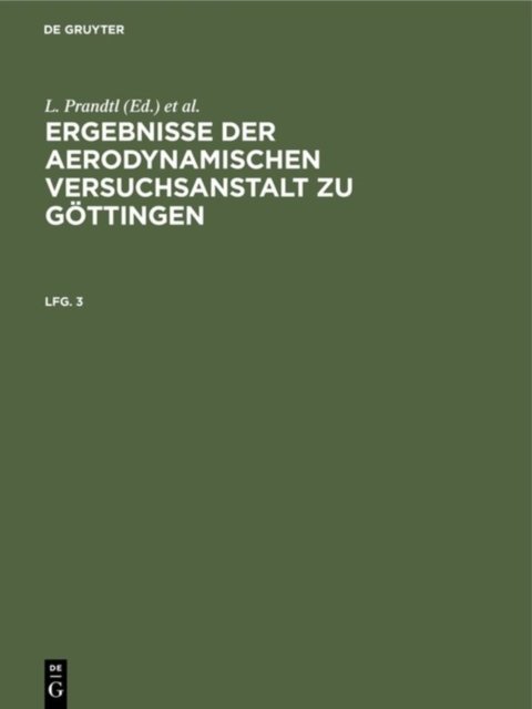 Ergebnisse Der Aerodynamischen Versuchsanstalt Zu Gottingen. Lfg. 3