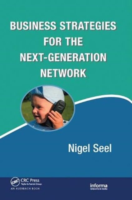 Business Strategies for the Next-generation Network