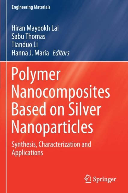 Polymer Nanocomposites Based on Silver Nanoparticles