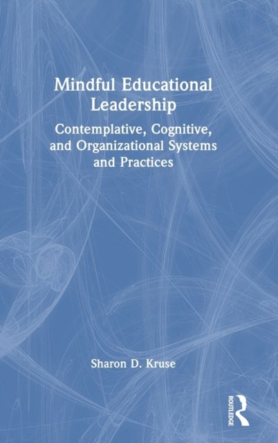 Mindful Educational Leadership