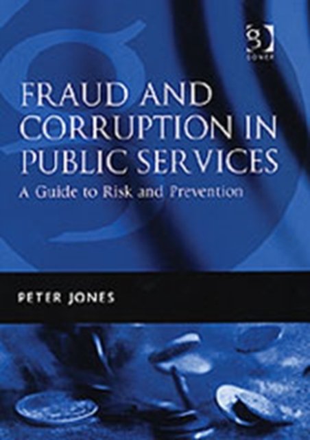 Fraud and Corruption in Public Services