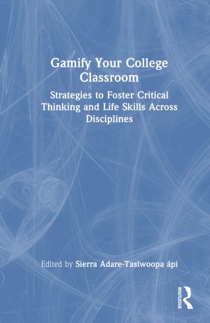 Gamify Your College Classroom