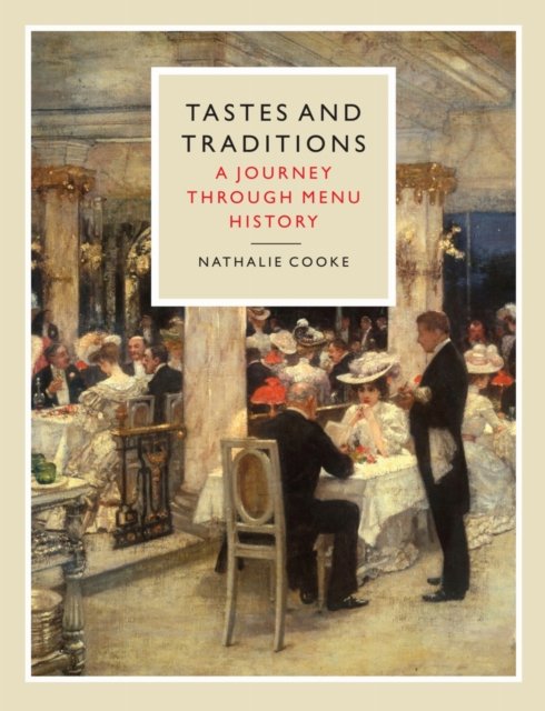 Tastes and Traditions – A Journey through Menu History
