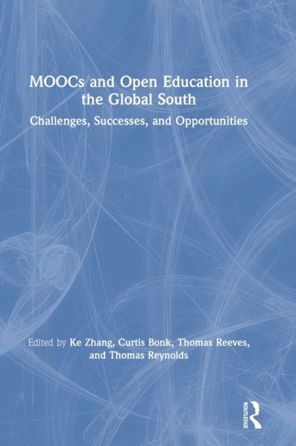 MOOCs and Open Education in the Global South
