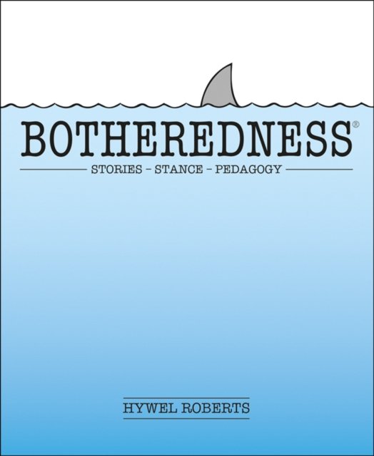 Botheredness