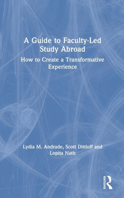 A Guide to Faculty-Led Study Abroad