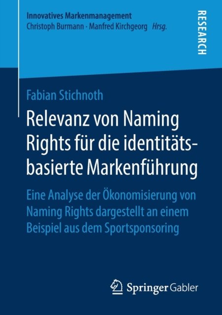 Relevanz von Naming Rights fur die identitatsbasierte Markenfuhrung