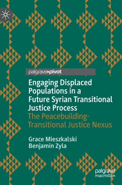 Engaging Displaced Populations in a Future Syrian Transitional Justice Process