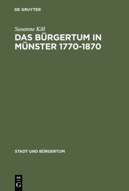 Das Burgertum in Munster 1770-1870