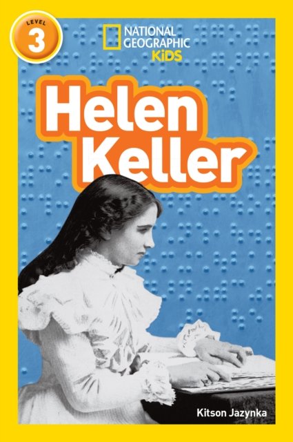 NAT GEO READER: HELEN KELLER