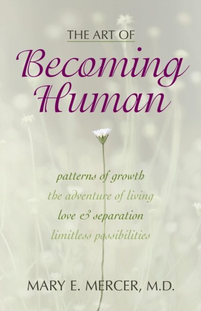 The Art of Becoming Human