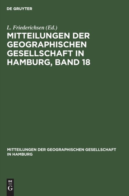 Mitteilungen Der Geographischen Gesellschaft in Hamburg, Band 18