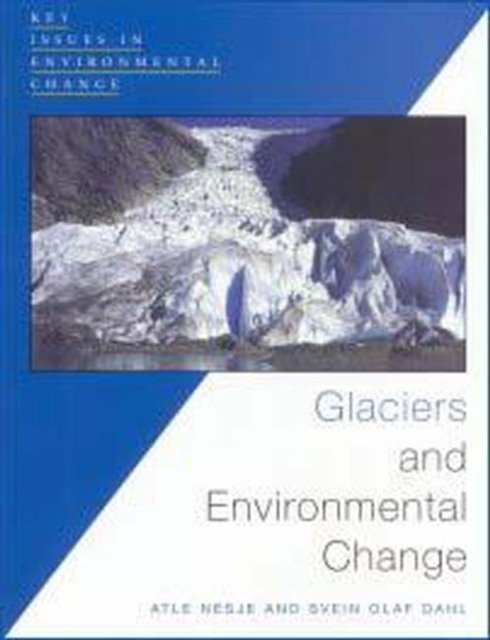 Glaciers and Environmental Change