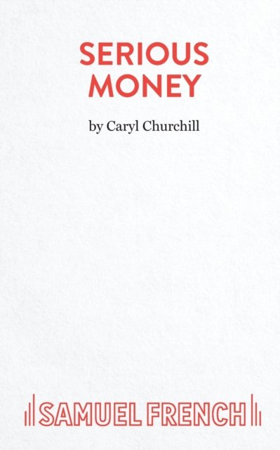 Serious Money - A City Comedy