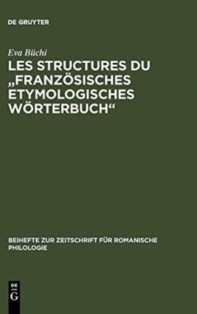 Les Structures du "Franzosisches Etymologisches Worterbuch"