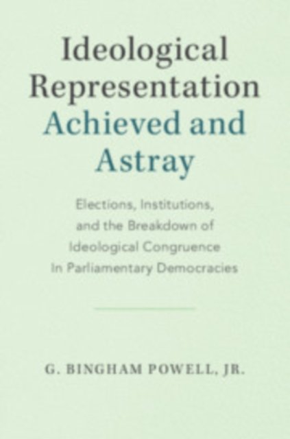 Ideological Representation: Achieved and Astray