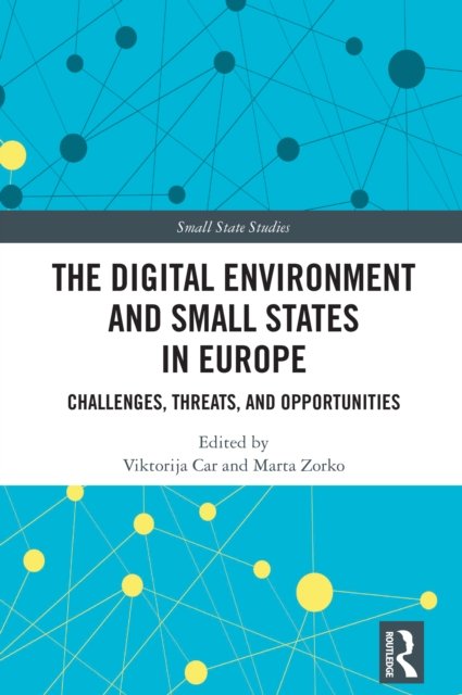 The Digital Environment and Small States in Europe