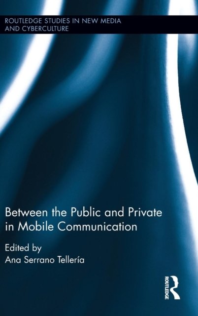 Between the Public and Private in Mobile Communication