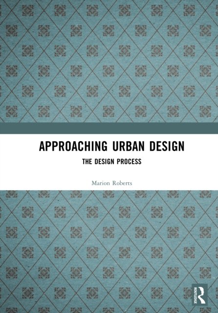 Approaching Urban Design
