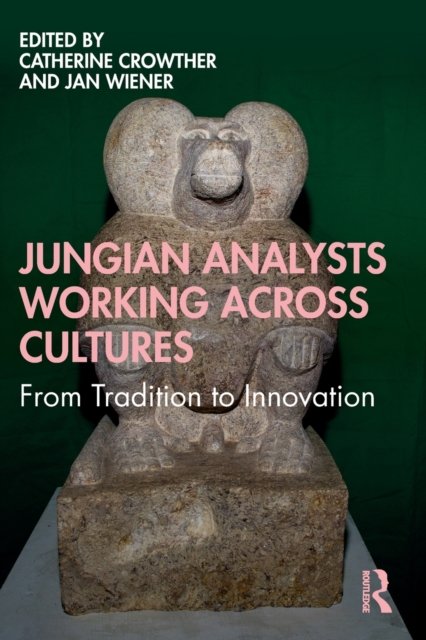 Jungian Analysts Working Across Cultures