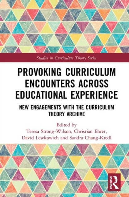 Provoking Curriculum Encounters Across Educational Experience