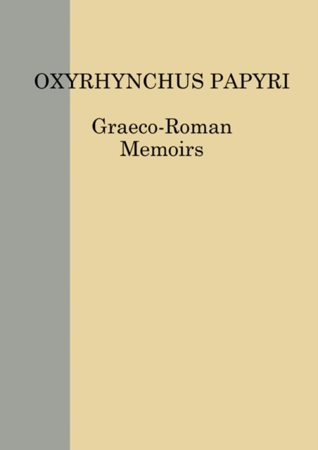 Oxyrhynchus Papyri Vol. LXXXIV