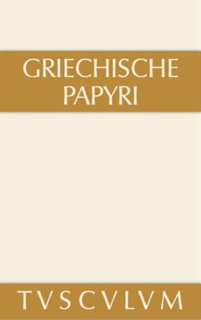 Griechische Papyri Aus Agypten ALS Zeugnisse Des Privaten Und Offentlichen Lebens