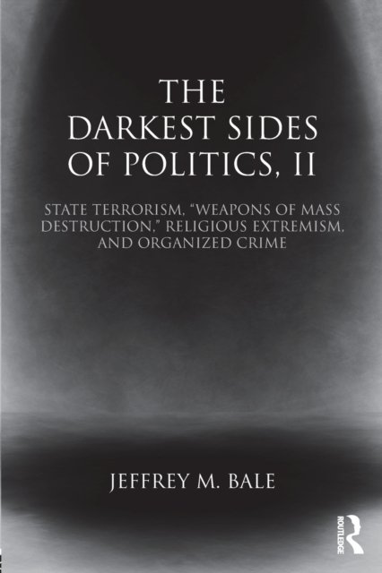 The Darkest Sides of Politics, II