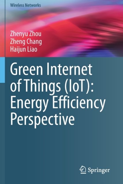 Green Internet of Things (IoT): Energy Efficiency Perspective