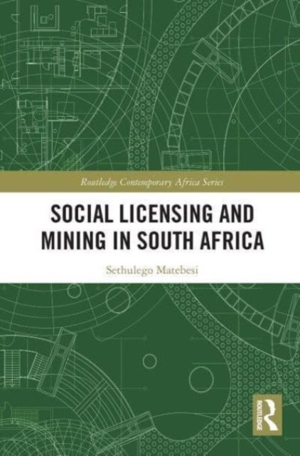 Social Licensing and Mining in South Africa