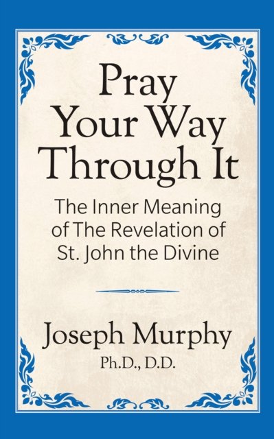 Pray Your Way Through It