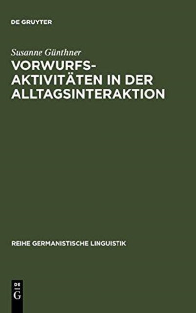 Vorwurfsaktivitaten in der Alltagsinteraktion