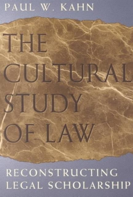The Cultural Study of Law