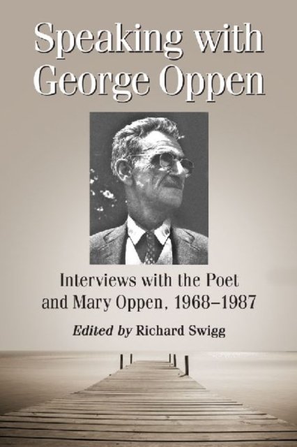 Speaking with George Oppen