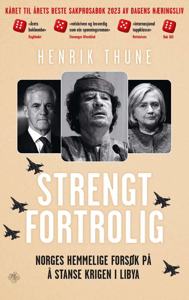 Strengt fortrolig - Norges hemmelige forsøk på å stanse krigen i Libya