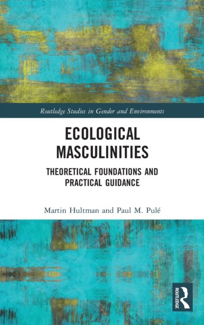 Ecological Masculinities