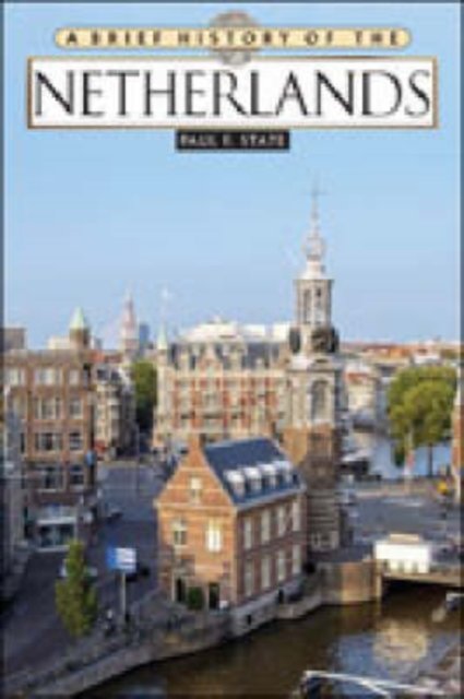 A Brief History of the Netherlands