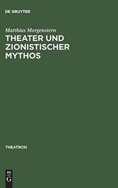 Theater und zionistischer Mythos