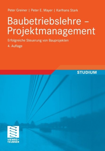 Baubetriebslehre - Projektmanagement