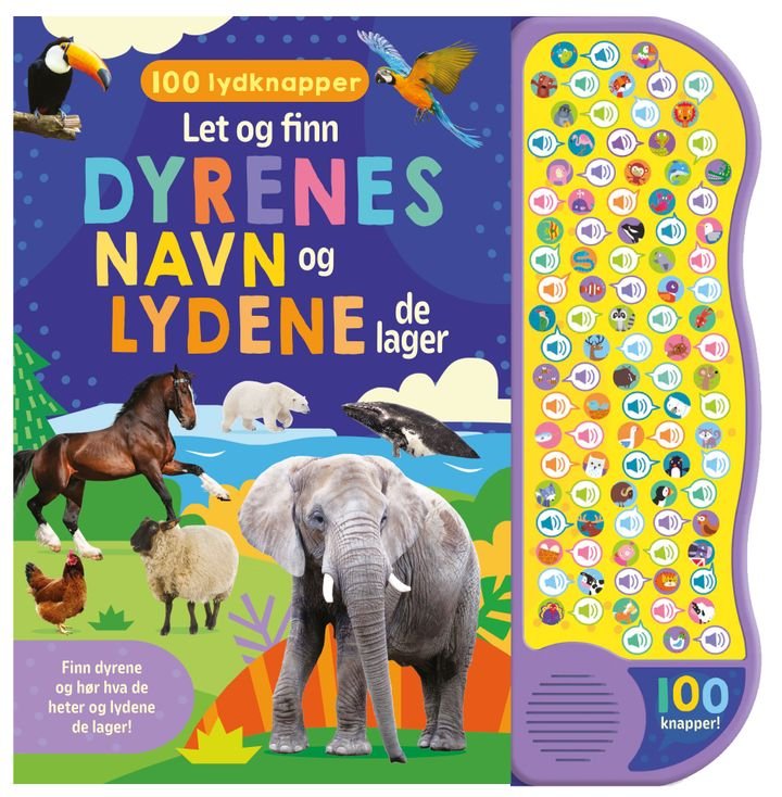 Dyrenes navn og lydene de lager - 100 lydknapper : let og finn